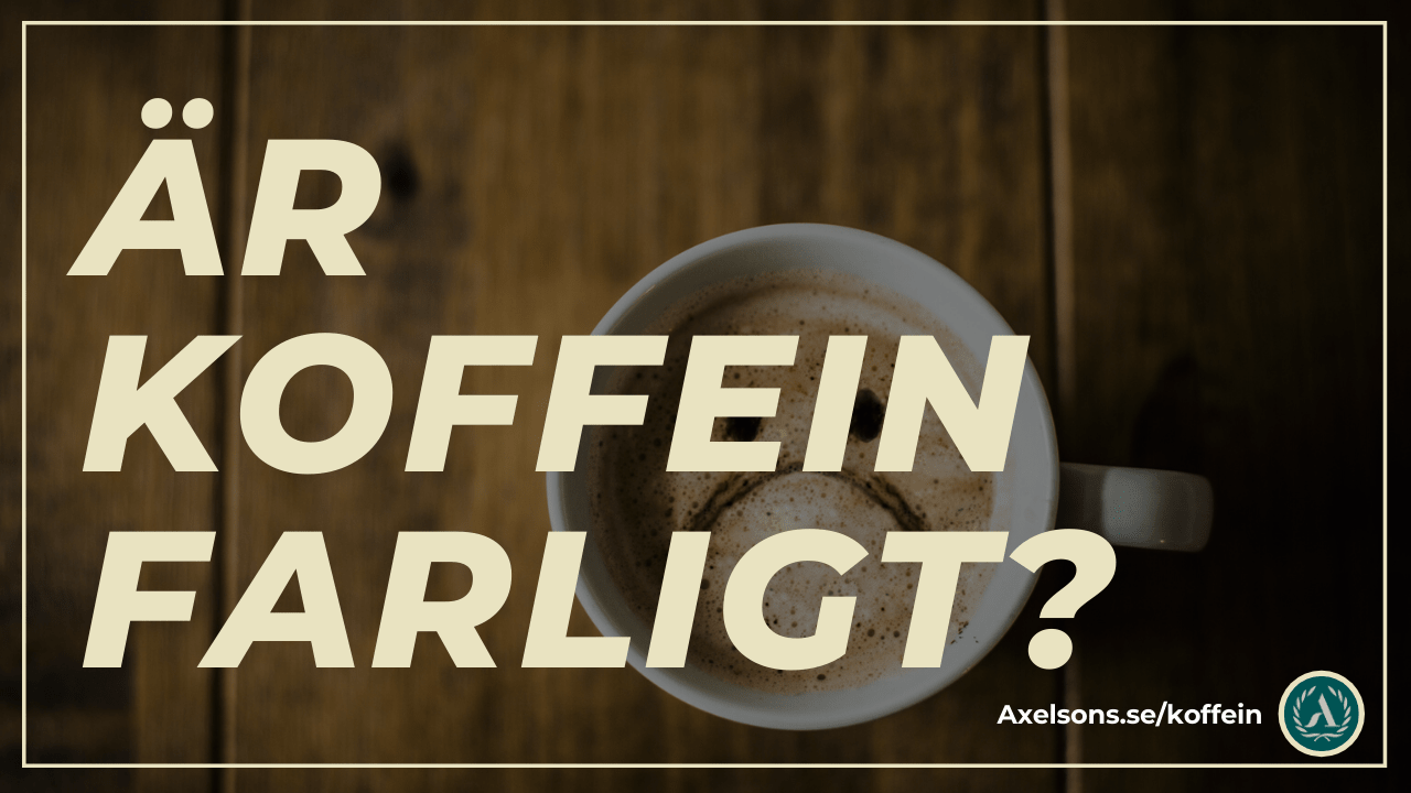 Er koffein farlig?